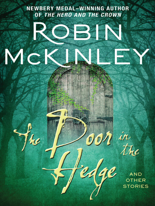 Title details for The Door in the Hedge and Other Stories by Robin McKinley - Wait list